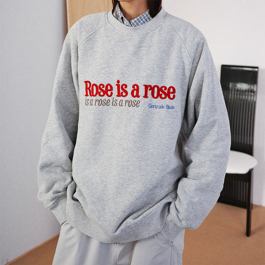 Rose is a rose 灰色刷毛大學T